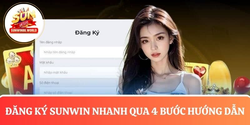 4 bước tạo tài khoản Sunwin đơn giản cho người mới 2026