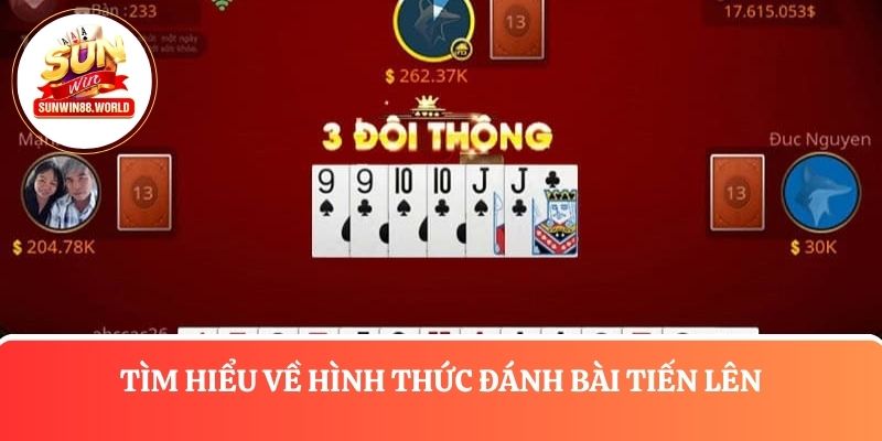 Tìm hiểu về hình thức đánh bài tiến lên