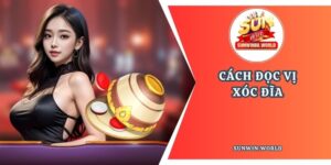 Cách đọc vị Xóc đĩa