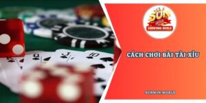 Cách chơi Tài xỉu