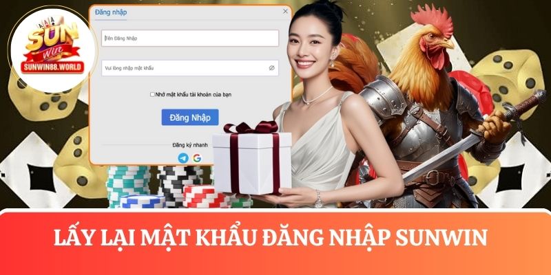 Cách lấy lại mật khẩu dành cho hội viên tham gia cổng game uy tín Sunwin