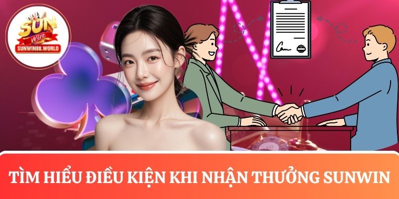 Điều khoản và điều kiện quy định nhận thưởng