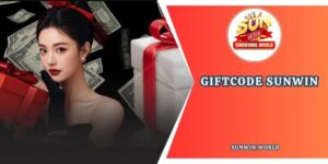 Tặng Giftcode Sunwin: Sự kiện ưu đãi cho mọi thành viên