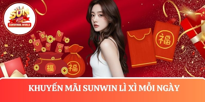 Săn khuyến mãi Sunwin nhận lì xì hàng triệu đồng