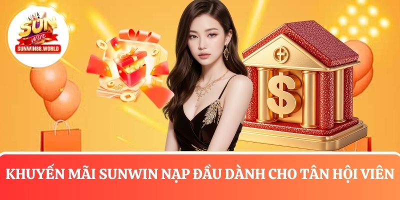 Tìm hiểu các khuyến mãi Sunwin dành cho tân hội viên