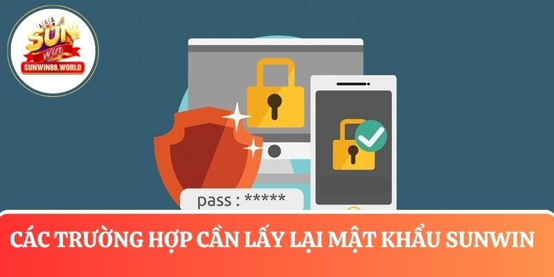 Tìm hiểu về các trường hợp cần lấy lại mật khẩu truy cập