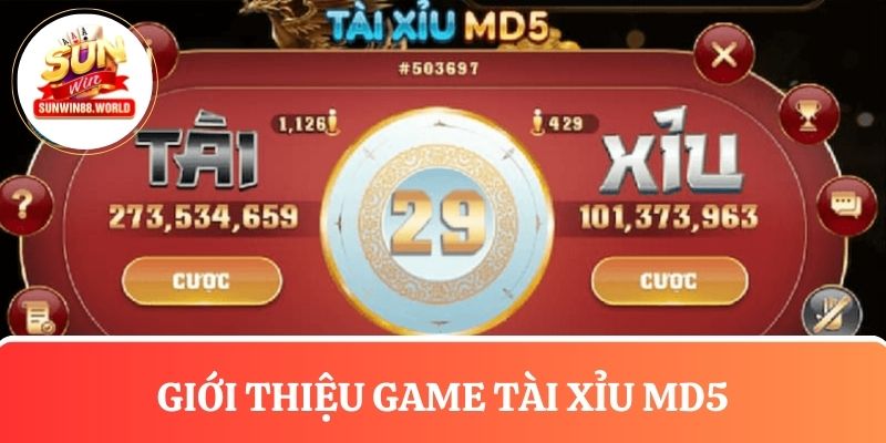 Tìm hiểu về game đổi thưởng tài xỉu MD5