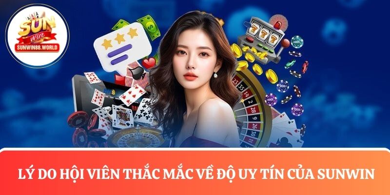 Website giả mạo “mọc lên” khiến hội viên nghi ngờ Sunwin có uy tín không